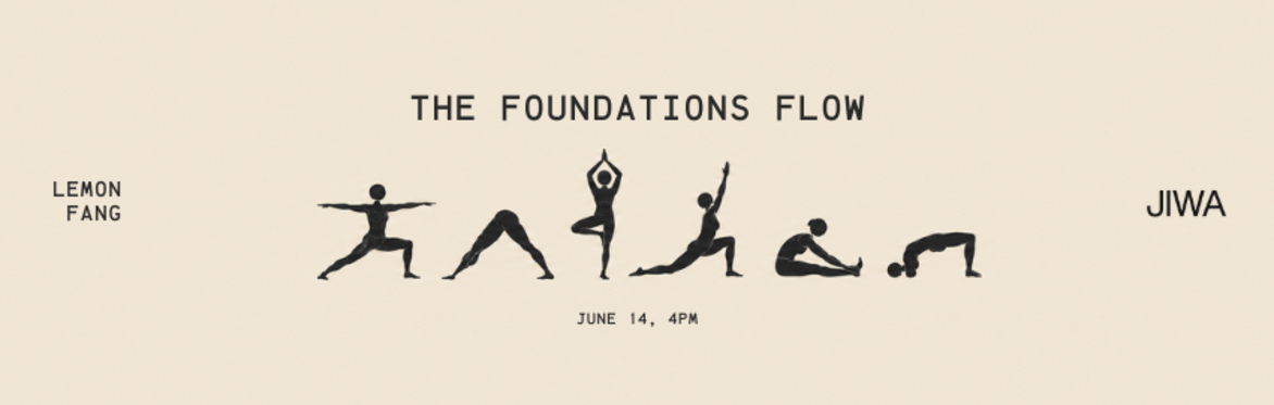 The Foundations Flow: JIWA x LEMON FANG