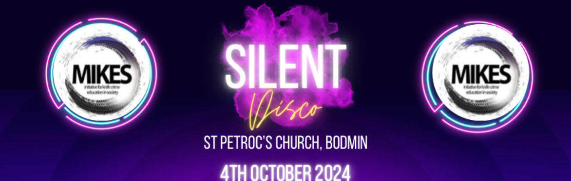 Silent Disco supporting Mikes Trust at St Petroc’s Church Bodmin