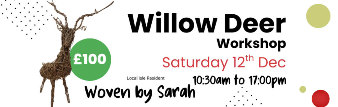 Willow Deer Workshop