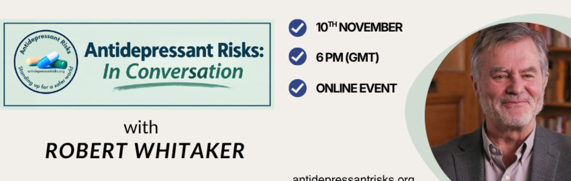 Antidepressant Risks: In Conversation with Robert Whitaker