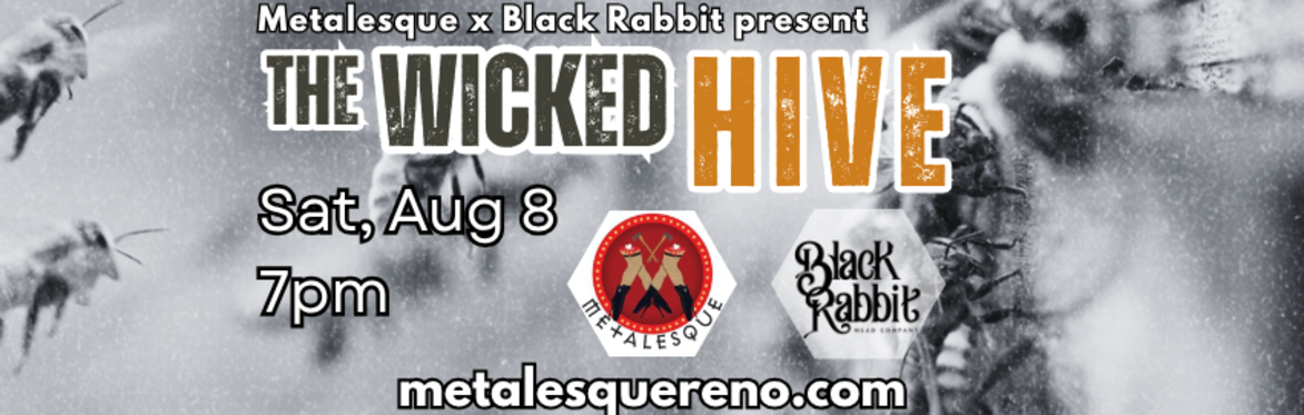 Metalesque Presents The Wicked Hive