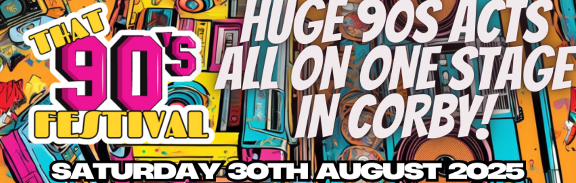 Dupex Presents - That 90s Festival 2025