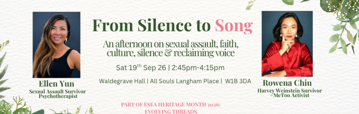 From Silence to Song-Reclaiming voice after harm. An afternoon of courageous conversation, reflection & collective care