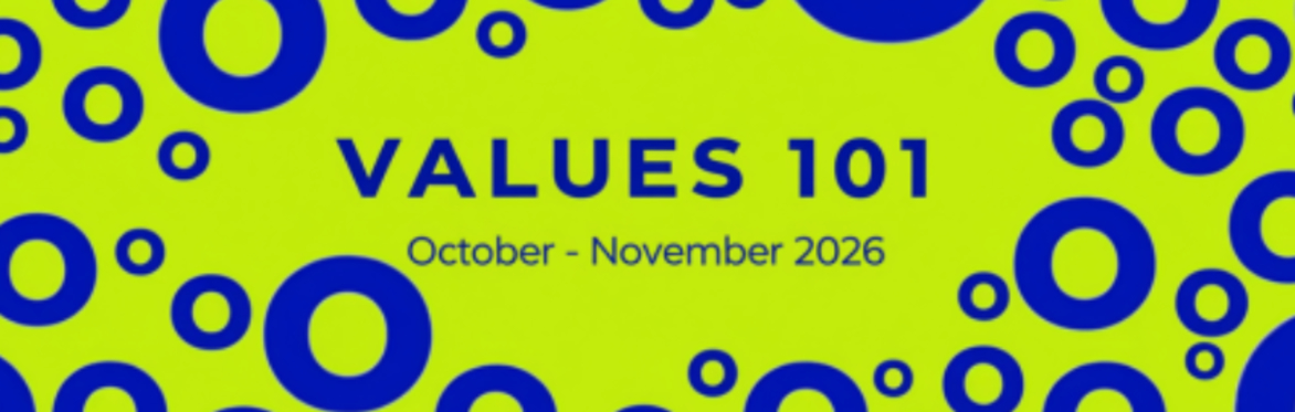 A yellow background with pink crescent shapes. The text in the middle of the header image reads: Values 101: August - September 2024.