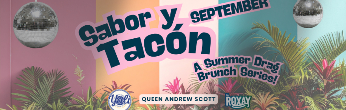 Sabor y Tacón; September Drag Show