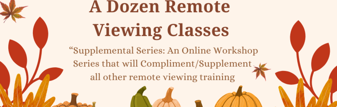 12-Month Remote Viewing Supplemental Series  With Debra L Katz PhD.