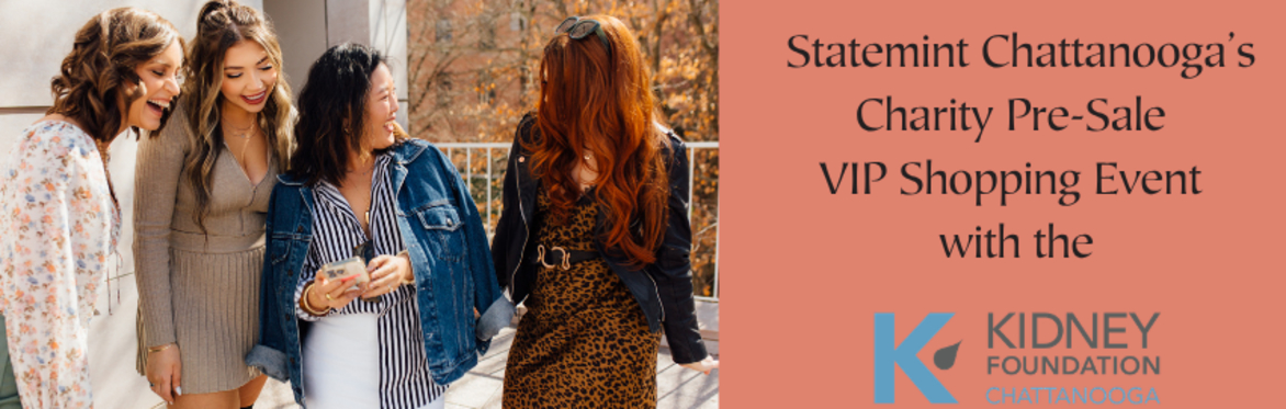 Statemint Chattanooga Charity Pre-Sale VIP Shopping Event
