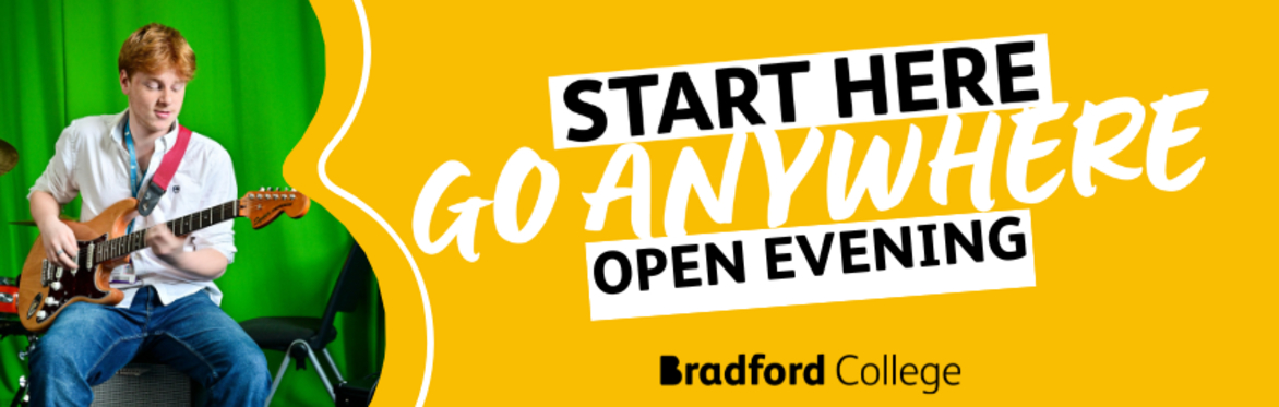 Promotional banner with the text “START HERE, GO ANYWHERE – Open Evening” featuring a student playing guitar in front of a green wall.