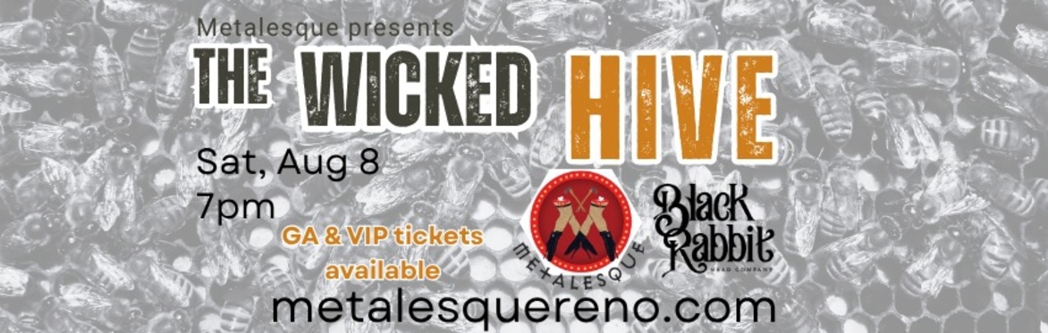 Metalesque Presents The Wicked Hive