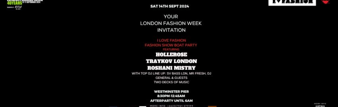 I Love Fashion presents: Summer of Love London Fashion Week Boat party and free after-party