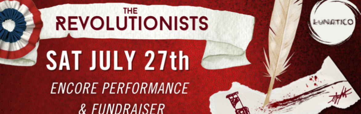 The Revolutionists (Encore Performance)