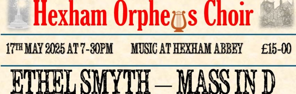 Hexham Orpheus Choir - Smyth's Mass in D