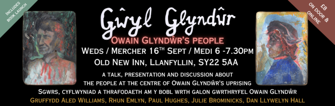 Owain Glyndwr's People - Gwyl Glyndwr