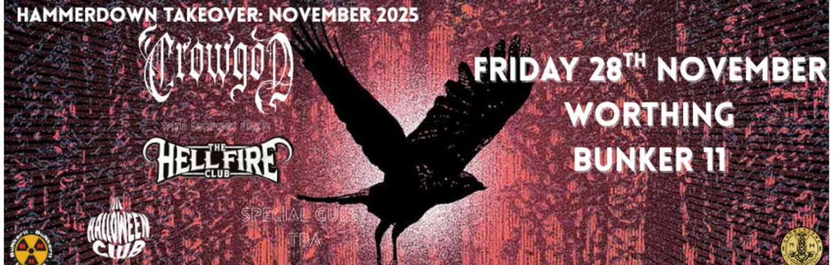 Hammerdown Takeover: November with Crowgod, The Hellfire Club, Halloween Club and a special guest TBA