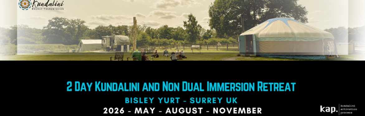 KAP & Non Dual 2 Day Immersion Retreat Surrey