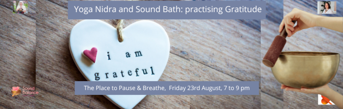 Yoga Nidra and Sound Bath: practising Gratitude