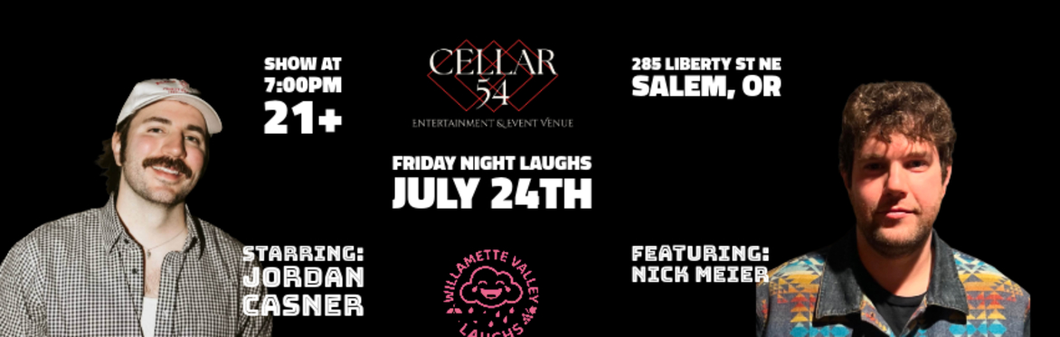 Friday Night Laughs with Jordan Casner & Nick Meier
