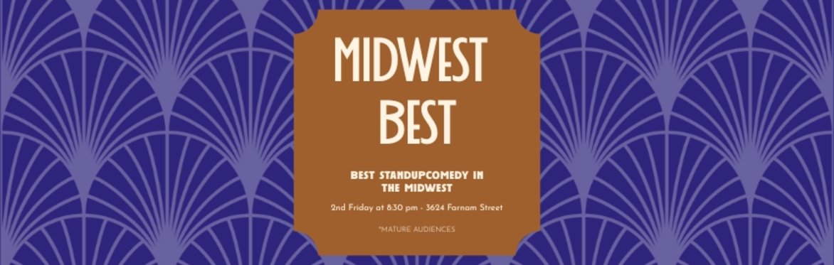 Midwest Best Comedy - Stand Up - Mature Audience