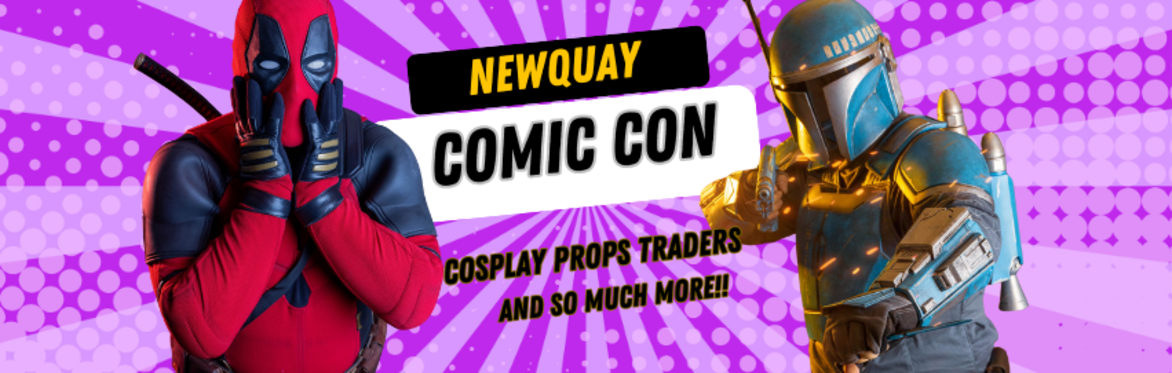 NEWQUAY COMIC CON