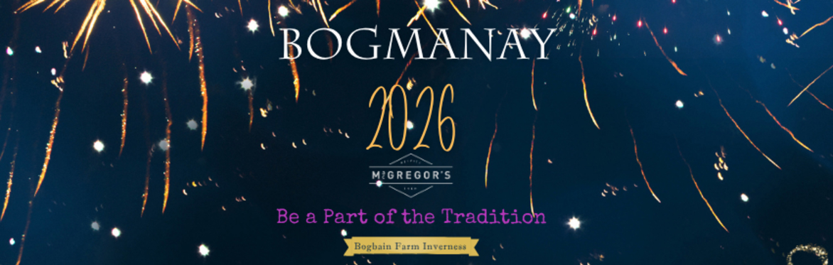 BOGMANAY - Bogbain Farm Hogmanay