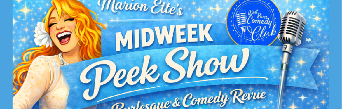 Midweek Peek Show: Burlesque and Comedy Review