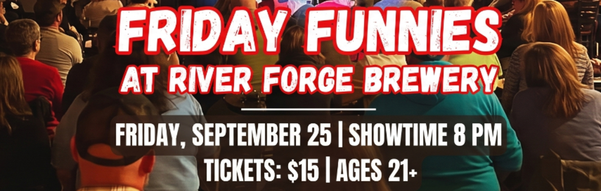 Friday Funnies Comedy Night | River Forge Brewery | Brandenburg, KY