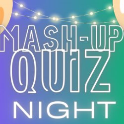 Mash‑Up Quiz Night in aid Momentum Children's Charity