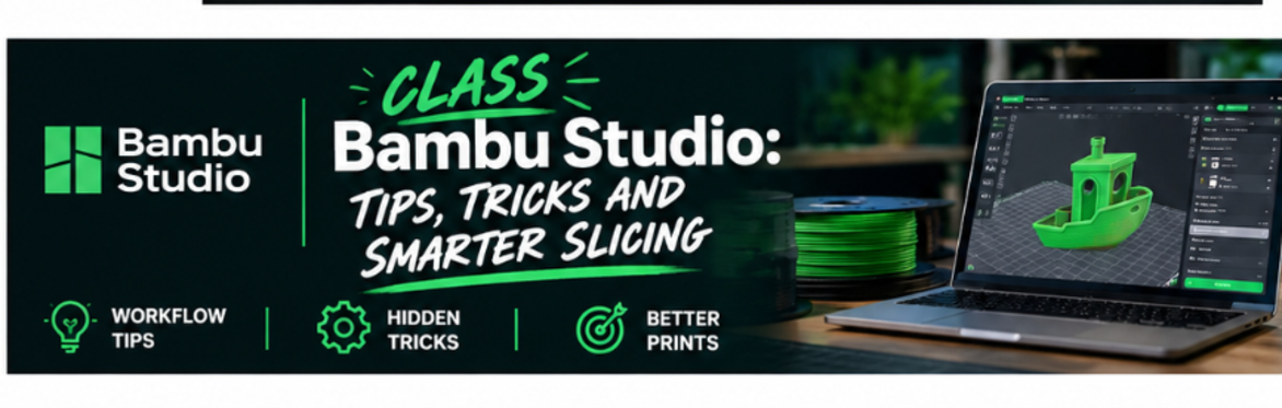 Bambu Studio: Slicer Tips and Tricks