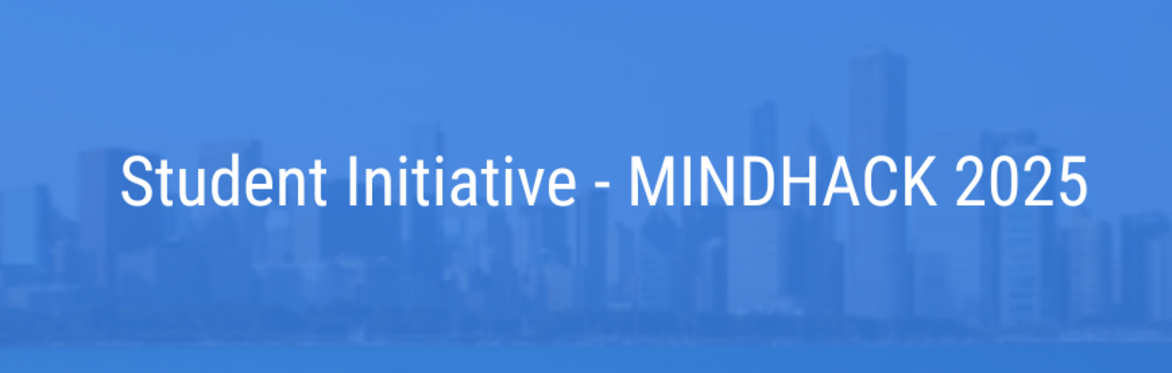 Postponed: Student Initiative MINDHACK 2025: Powering Minds with AI