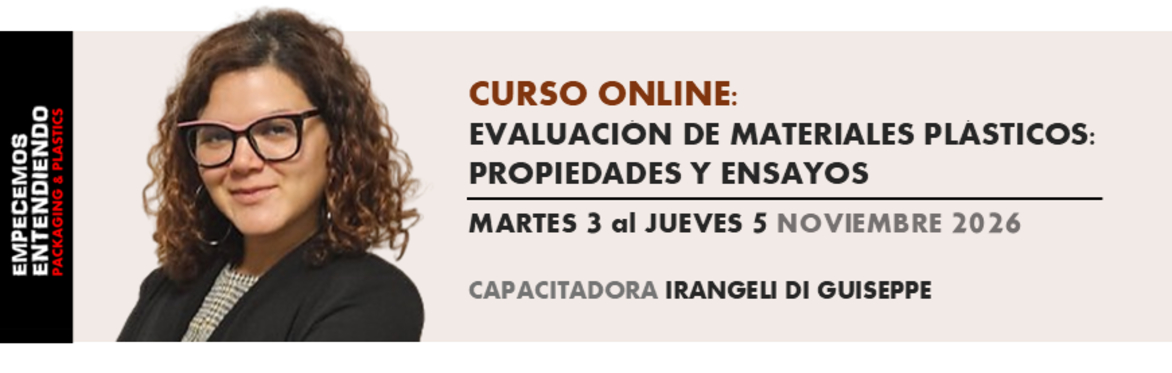 Curso online: EVALUACIÓN DE MATERIALES PLÁSTICOS:  PROPIEDADES Y ENSAYOS