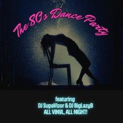 The 80s Dance Party