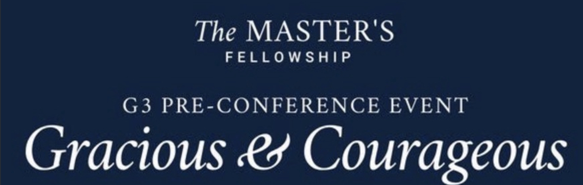 2023 G3 National Conference - Pre-Conference - Gracious & Courageous - TMS