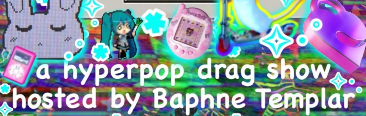 FiZZy: A Hyperpop Drag Show