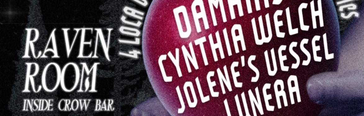 Twilight Party w/Damaris + Cynthia Welsh + Jolene’s Vessel + Lunera