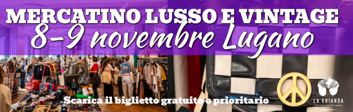 Mercatino Lusso e Vintage Lugano 8-9 novembre 2025