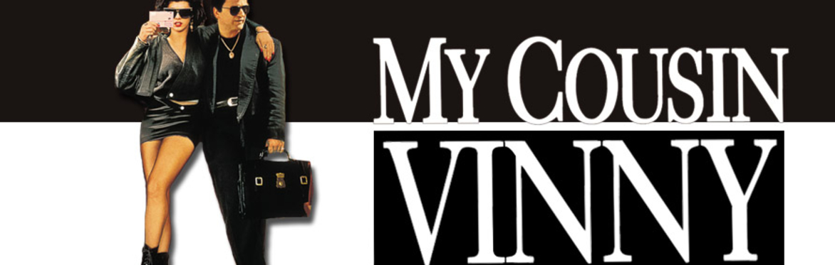 Movie Thyme Presents "My Cousin Vinny"