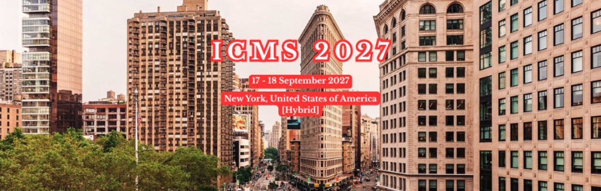 International Conference on Materials 2027 [ICMS 2027]
