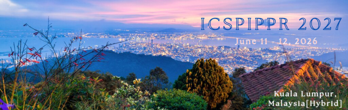 International Conference on Signal Processing, Image Processing and Pattern Recognition 2027 [ICSPIPPR 2027]
