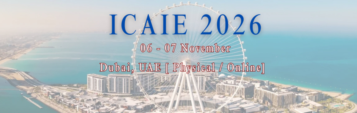 International Conference on Artificial Intelligence and Education 2026 [ICAIE 2026]