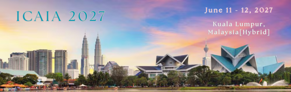 International Conference on Artificial Intelligence and Application 2027 [ICAIA 2027]