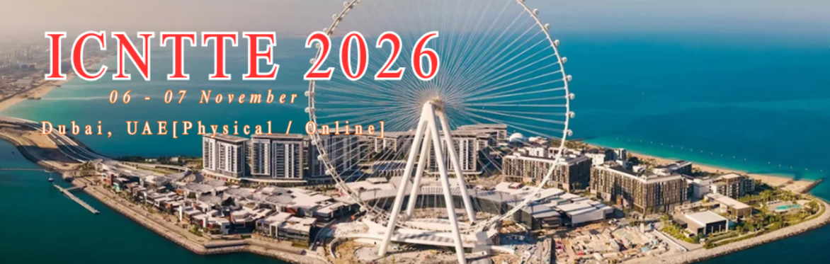 International Conference on New Trends in Teaching and Education 2026 [ICNTTE 2026]
