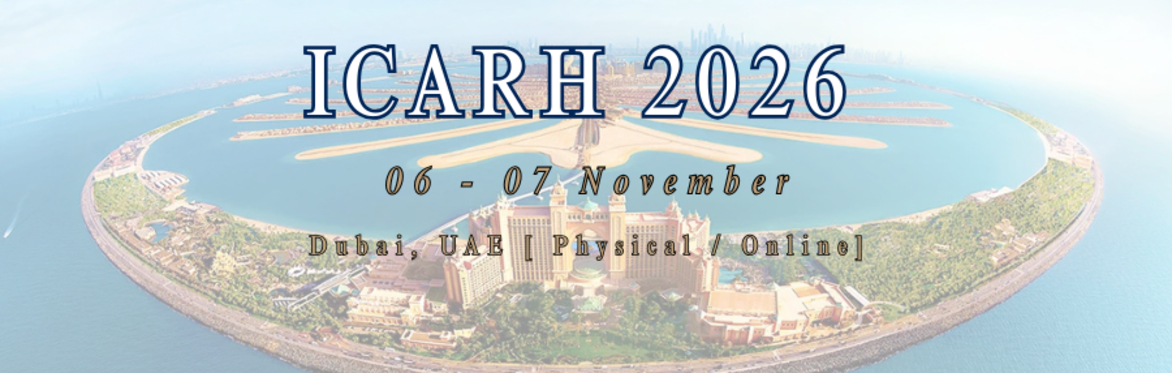 International Conference on Advanced Research in Humanities 2025 [ICARH 2026]