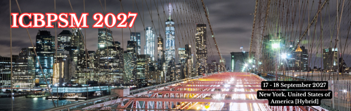 International Conference on Business Policy and Strategy Management 2027 [ICBPSM 2027]