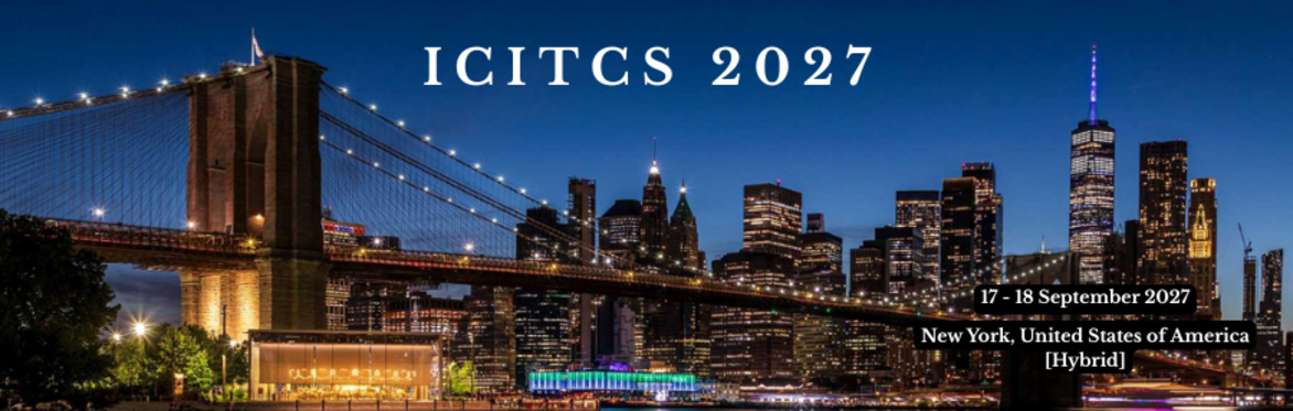 International Conference on Information Technology and Computer Science 2027 [ICITCS 2027]
