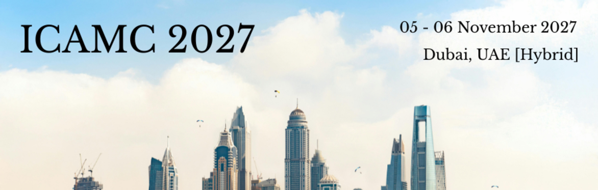 International Conference on Architecture, Materials and Construction 2027 [ICAMC 2027]