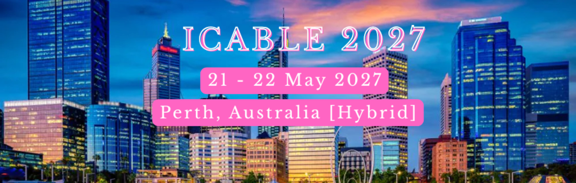 International Conference on Arts, Business, Law and Education 2027 [ICABLE 2027]