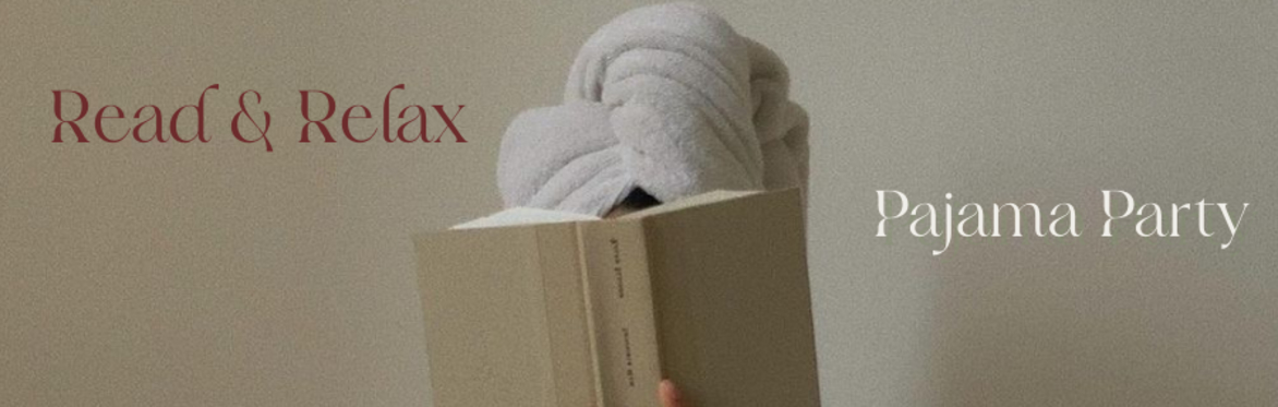 Restful Rituals: Read & Relax PJ Party