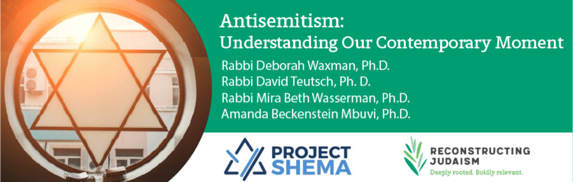 Antisemitism: Understanding Our Contemporary Moment