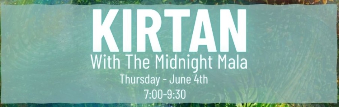Kirtan (A Greenhouse Gathering)