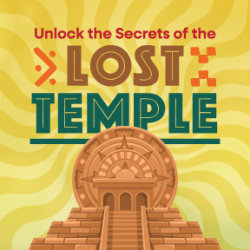 Unlock the Secrets of the LOST TEMPLE